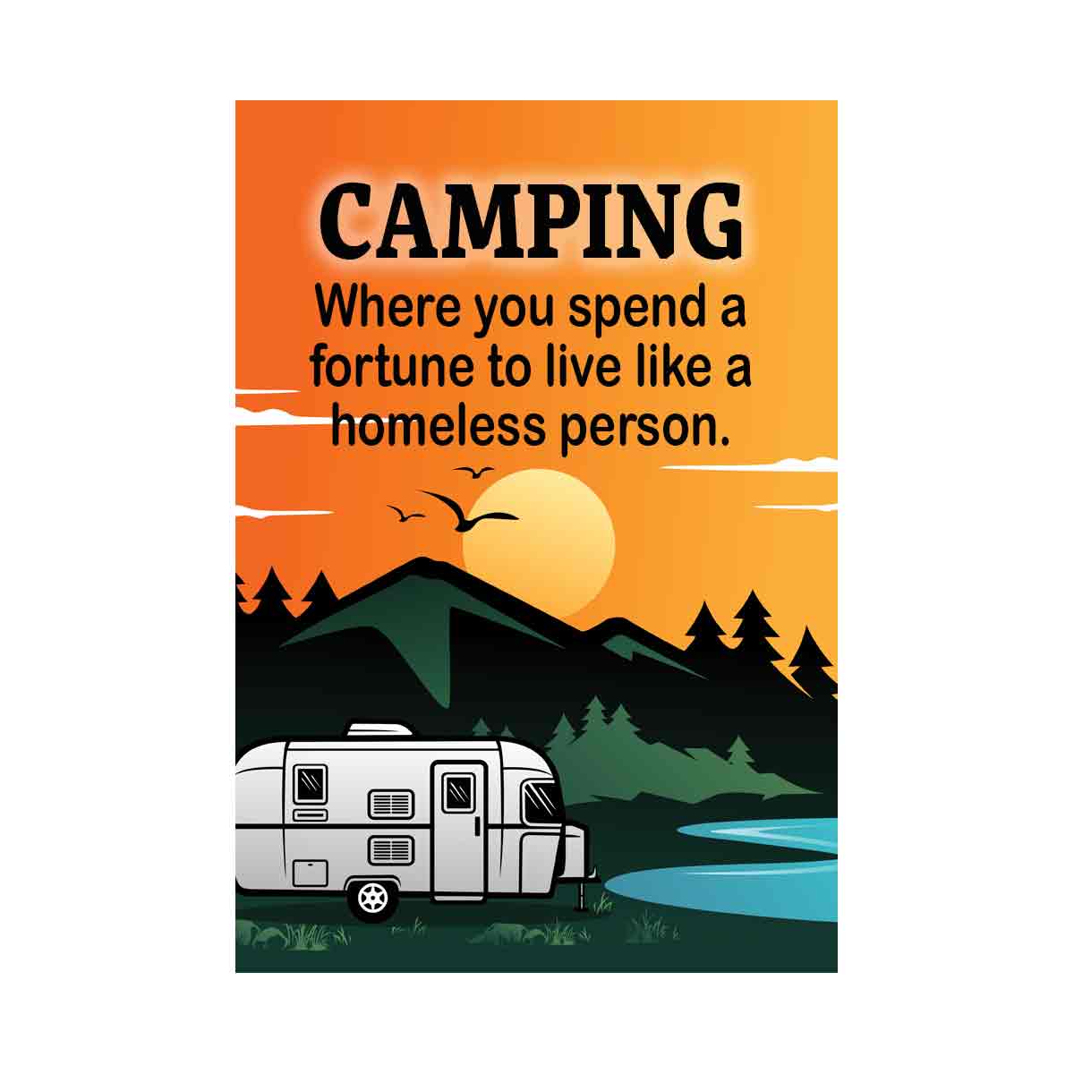 Camping... Fortune