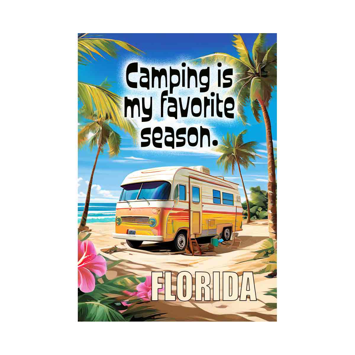 Camping iis my favorite Season   Florida