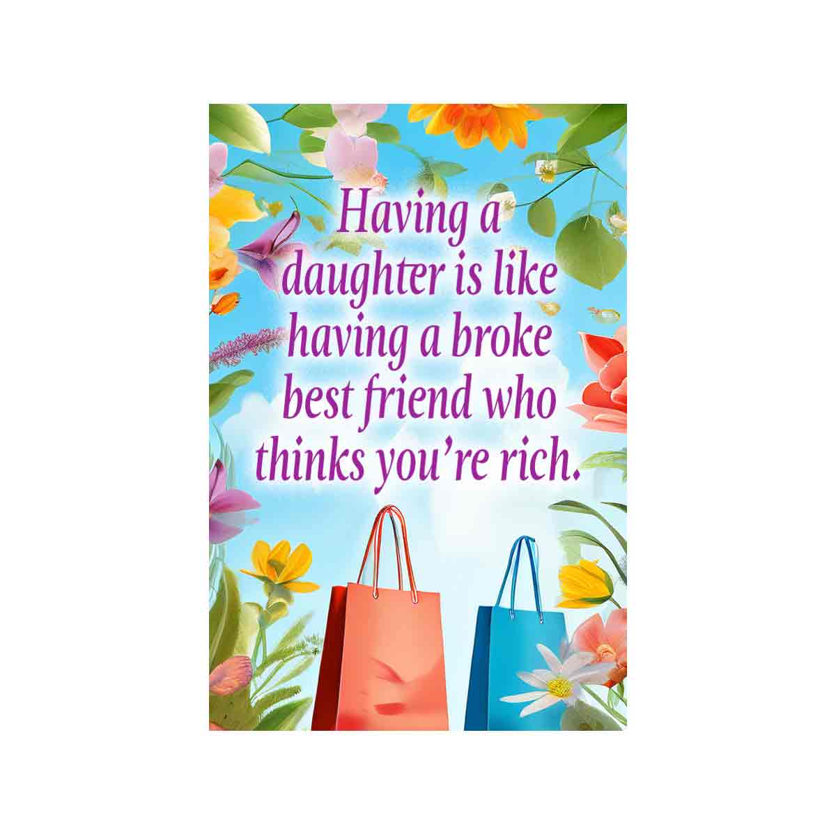 Having a Daughter is like â€¦