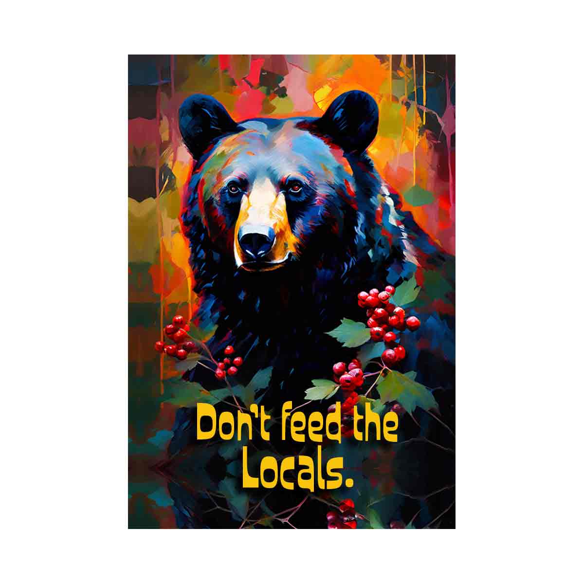 Don't feed the locals   Black Bear Locals