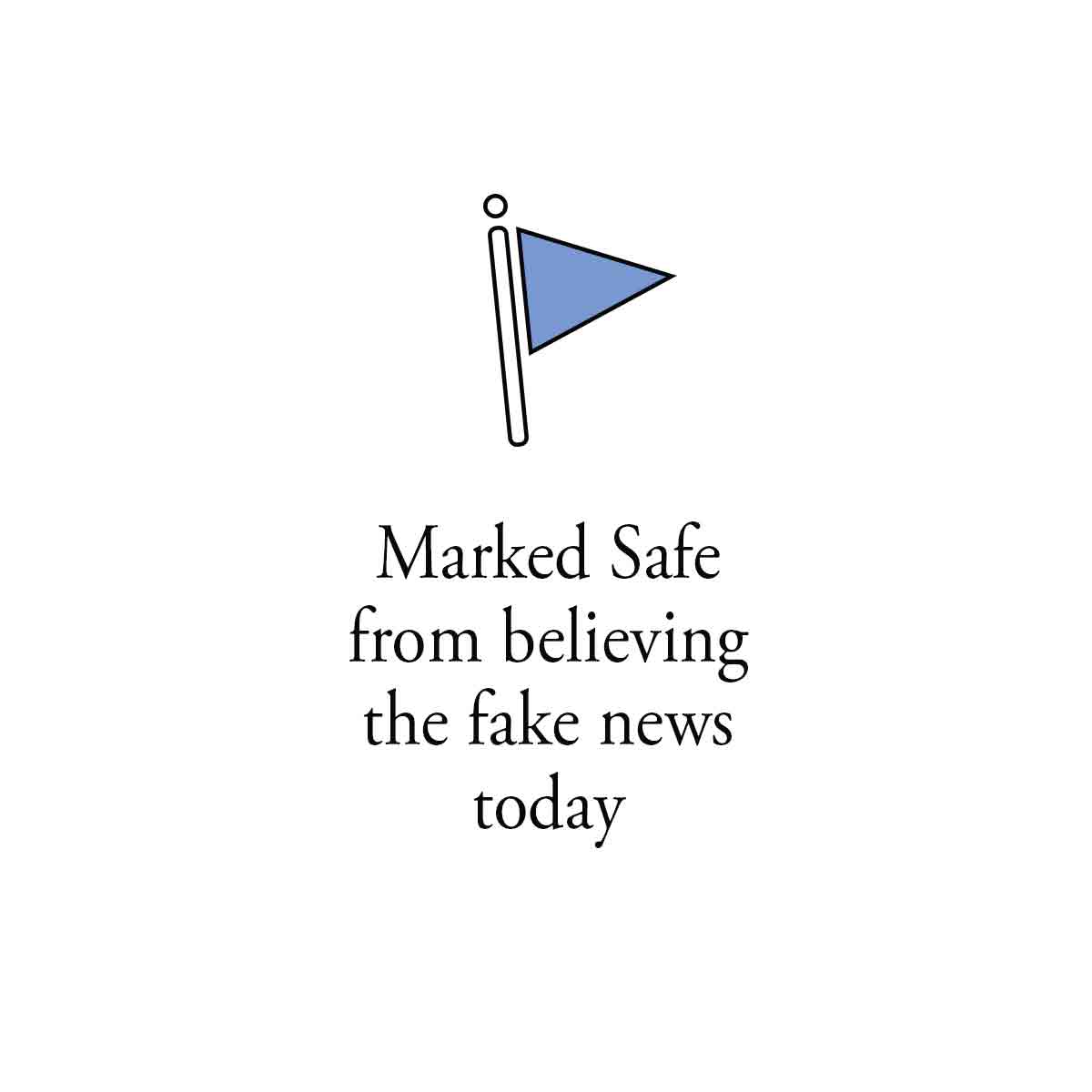 Marked safe - Fake News
