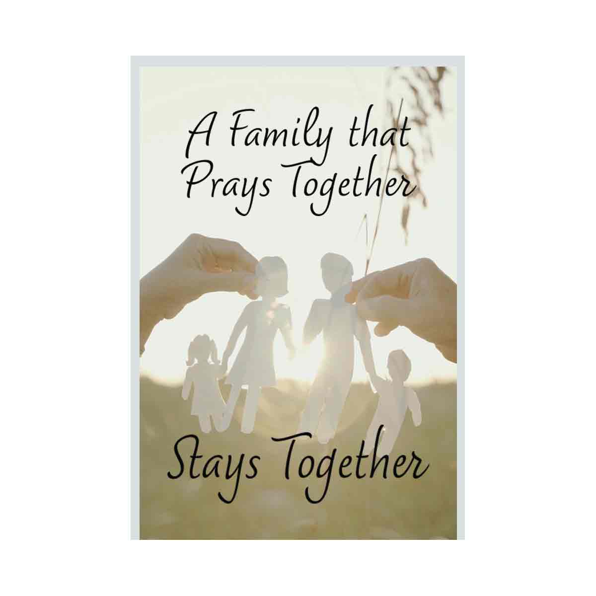 A Family that Prays together