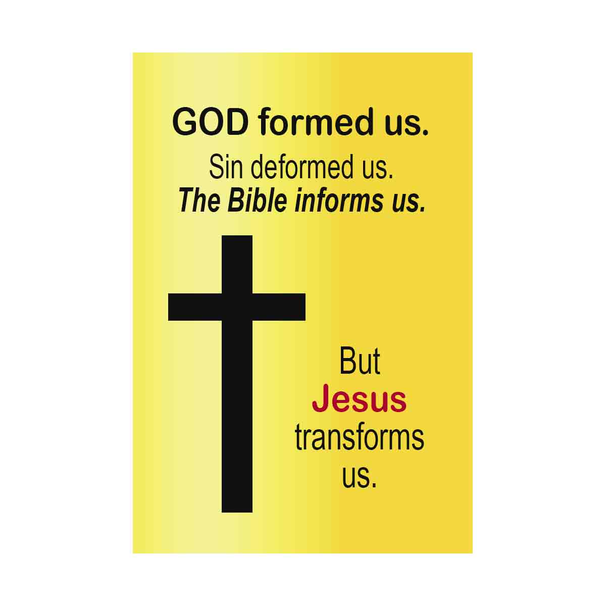 God formed us