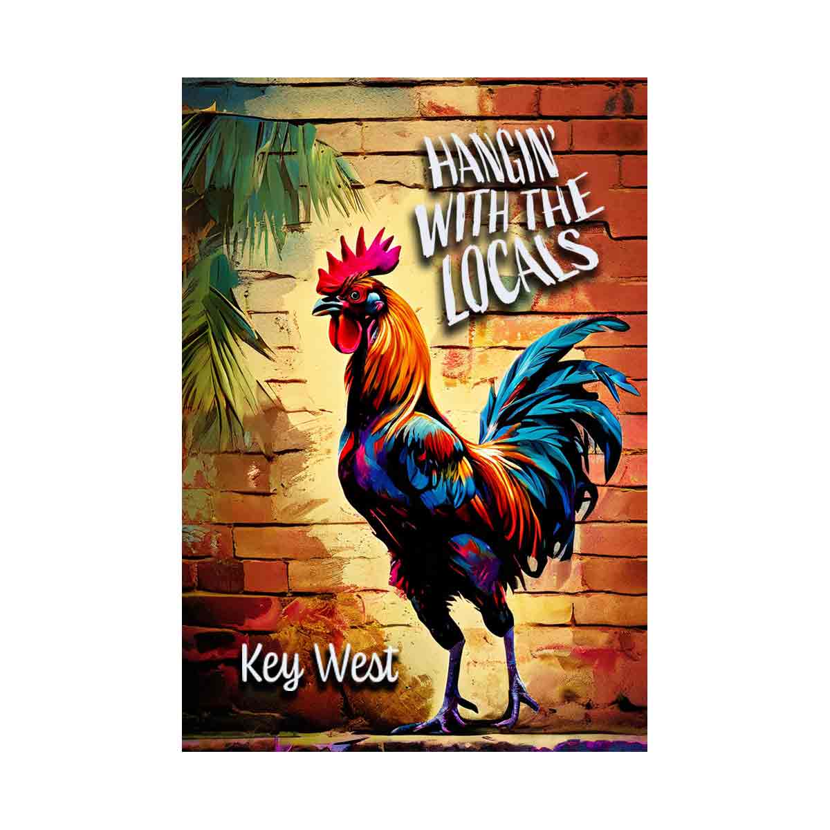 Hangin' with the Locals - Rooster Key West