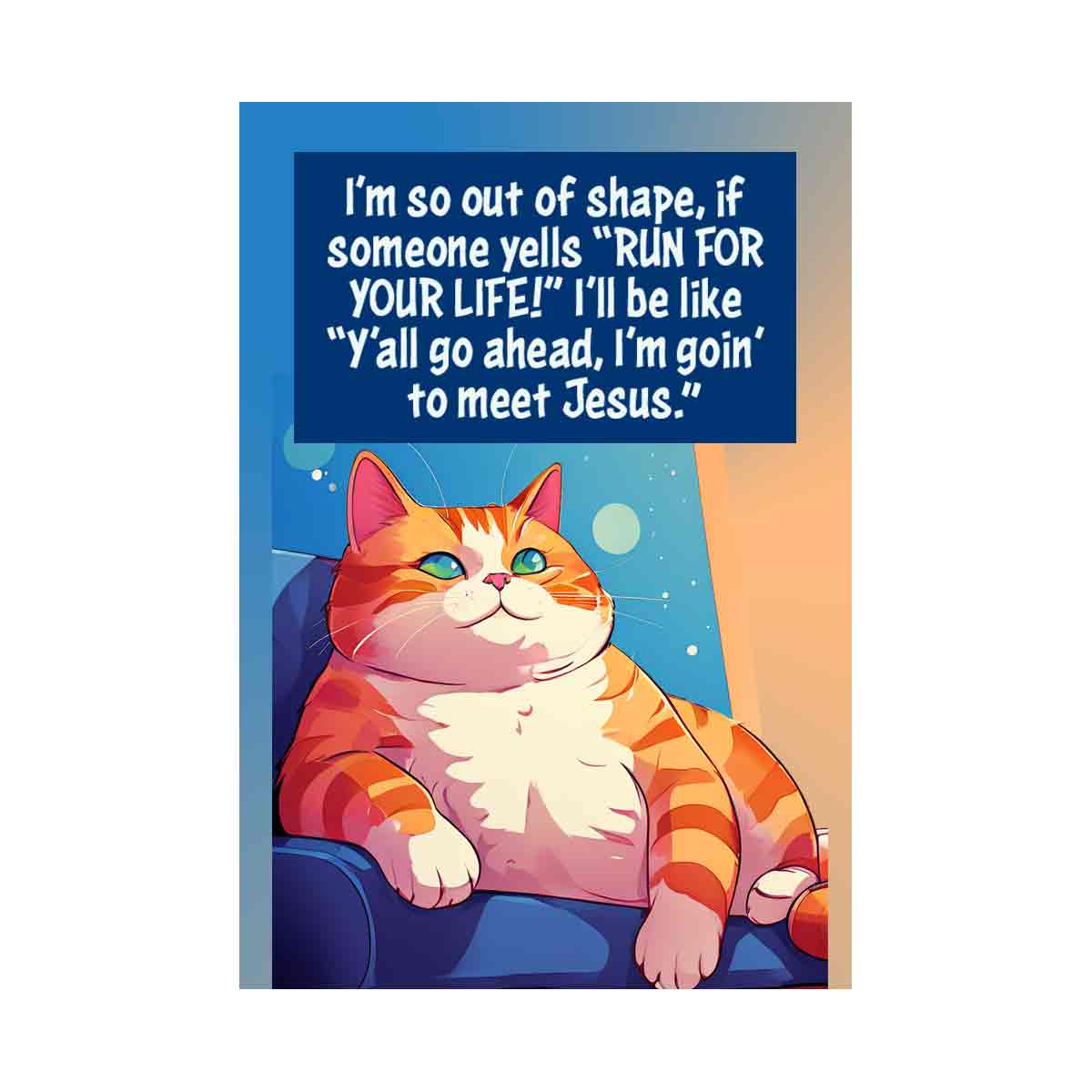 I'm so out of shape fat cat