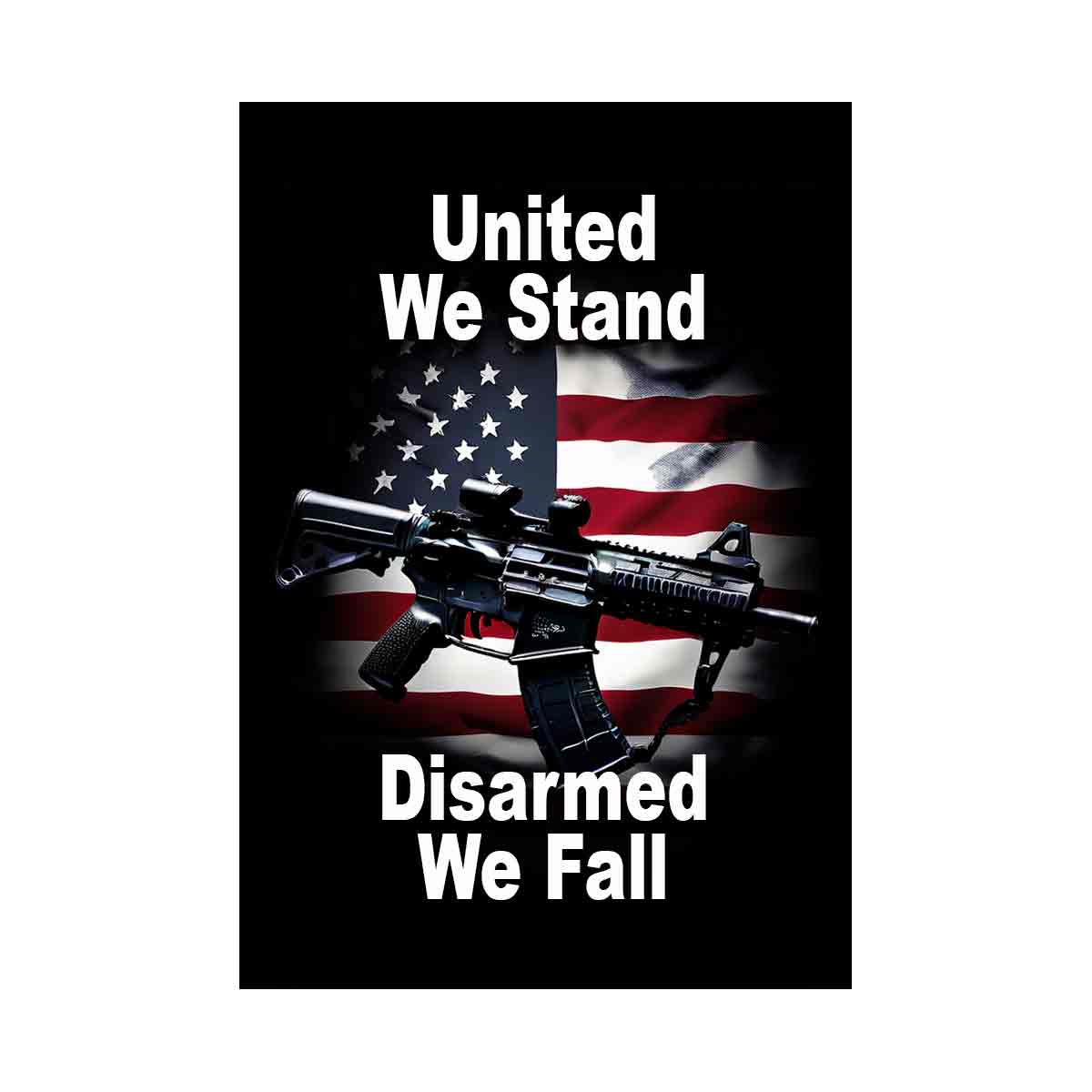 United we stand Disarmed we fall