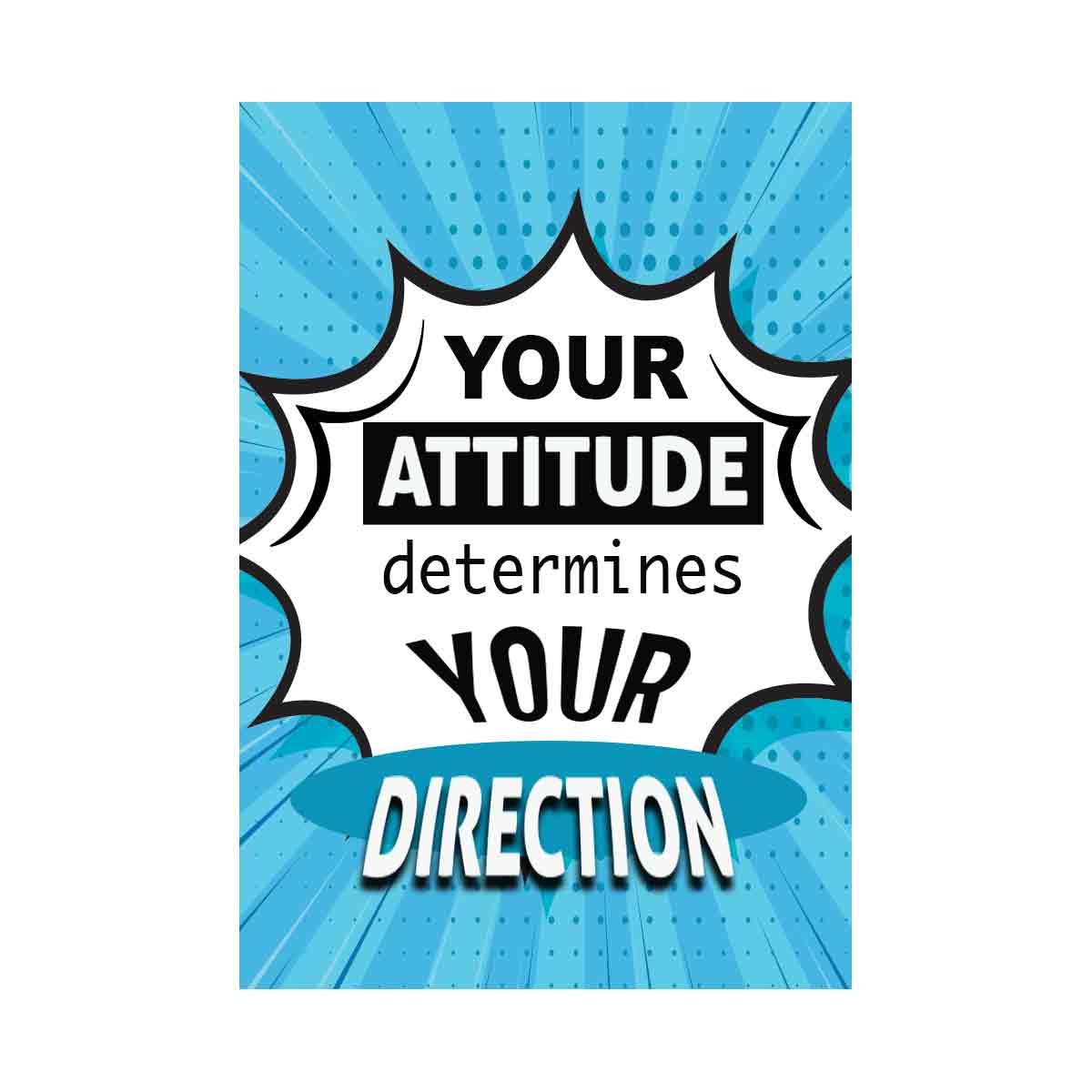 Your attitude determines